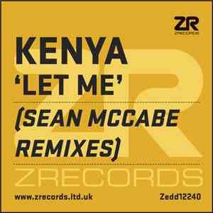 Kenya - Let Me (Sean McCabe Remixes)