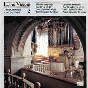 Louis Vierne - Organ Symphonies No. 3 + No. 4