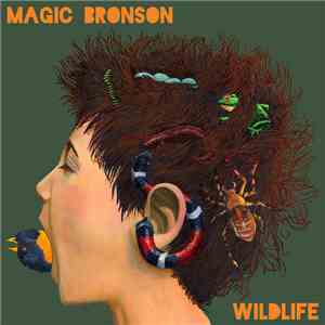 Magic Bronson - Wildlife