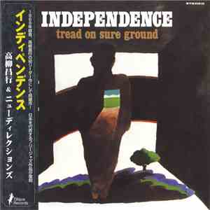Masayuki Takayanagi And New Direction's - Independence: Tread On Sure Ground