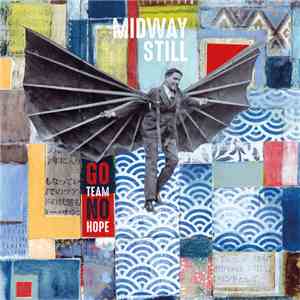 Midway Still - Go Team No Hope