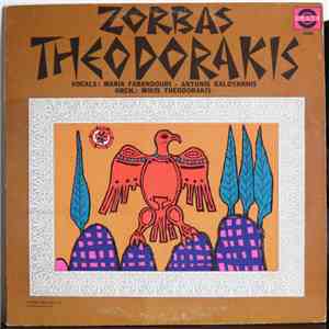 Mikis Theodorakis, Maria Farandouri, Antonis Kaloyannis - Zorbas Theodorakis