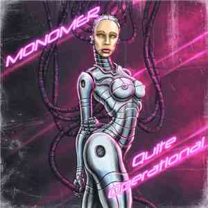 Monomer - Quite Operational