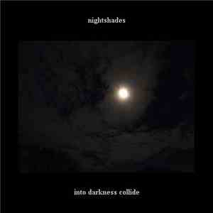 Nightshades  - Into Darkness Collide