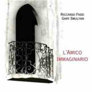 Riccardo Fassi, Gary Smulyan - L'Amico Immaginario