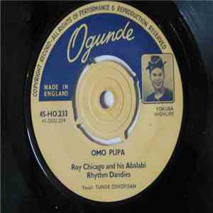 Roy Chicago And His Rhythm Dandies - Omo Pupa - Wa Le Mi Sisi