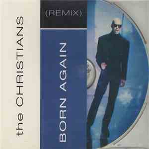 The Christians - Born Again (Remix)