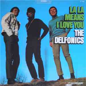 The Delfonics - La La Means I Love You