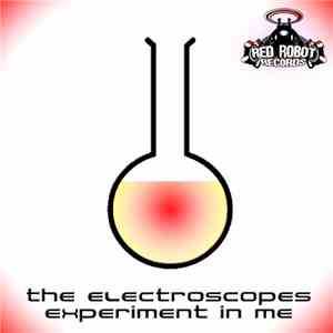 The Electroscopes - Experiment In Me