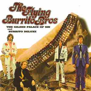The Flying Burrito Bros - The Gilded Palace Of Sin & Burrito Deluxe