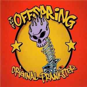 The Offspring - Original Prankster