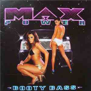 Various - Max Power - Booty Bass