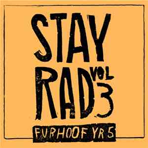 Various - Stay Rad Vol. 03: Furhoof Yr 5