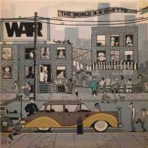 War - The World Is A Ghetto