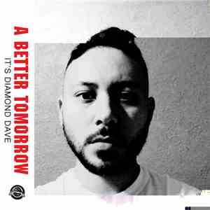 A Better Tomorrow - It's Diamond Dave