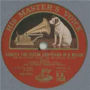 Adolf Busch And Rudolf Serkin - Bach - Sonata For Violin And Piano In G Maj ...