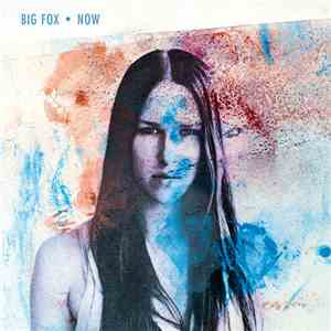 Big Fox - Now