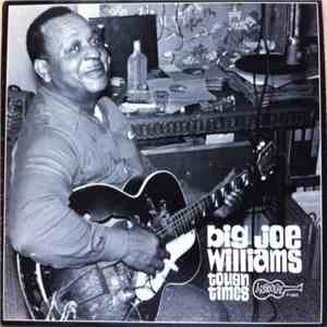 Big Joe Williams - Tough Times