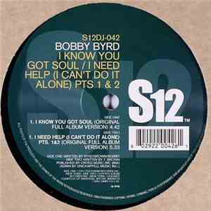 Bobby Byrd - I Know You Got Soul / I Need Help Parts 1&2