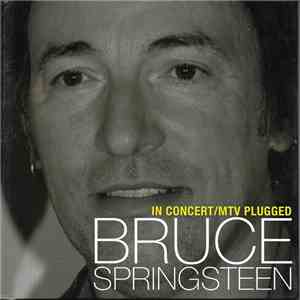 Bruce Springsteen - In Concert/MTV Plugged