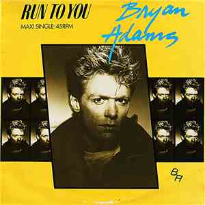 Bryan Adams - Run To You