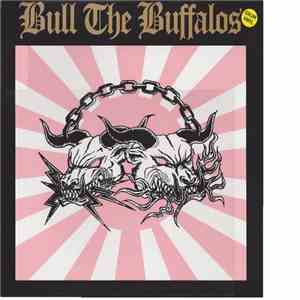 Bull The Buffalos - Bull The Buffalos