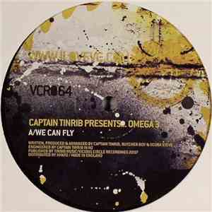 Captain Tinrib Presents Omega 3 - We Can Fly / Subsonic