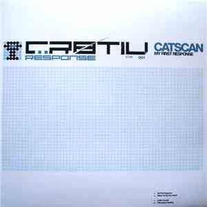 Catscan - My First Response
