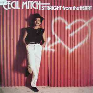 Cecil Mitch - Straight From The Heart