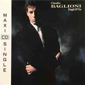 Claudio Baglioni - Dagli Il Via