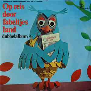 De Fabeltjeskrant - Op Reis Door Fabeltjesland (Dubbelalbum)