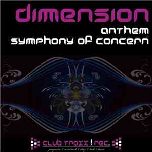 Dimension  - Anthem / Symphony Of Concern