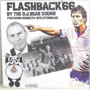 D.J. Bear Sound Featuring Kenneth Wolstenholme - Flashback '66