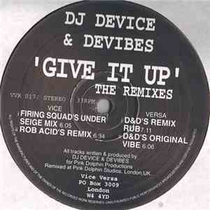 DJ Device & Devibes - Give It Up (The Remixes)