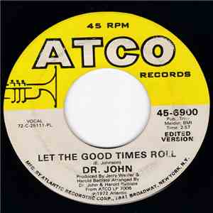 Dr. John - Let the Good Times Roll / Stack-A-Lee