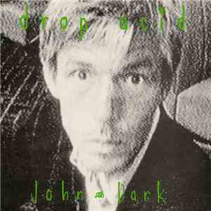 Drop Acid - John Dark