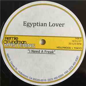Egyptian Lover - I Need A Freak / My House On The Nile