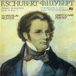 F. Schubert - Svyatoslav Richter - Piano Sonatas Nos. 9 And 11