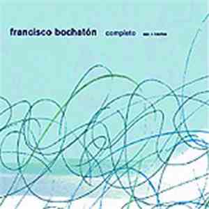 Francisco Bochatón - Completo
