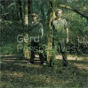 Gerd - Perspectives