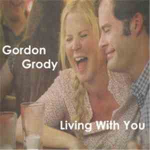 Gordon Grody - Living With You