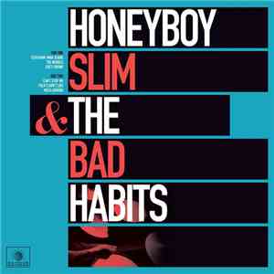 Honeyboy Slim & The Bad Habits - EP