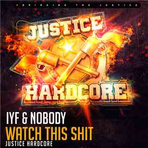 IYF & Nobody - Watch This Shit