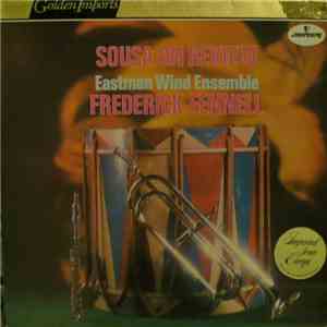 John Philip Sousa, Eastman Wind Ensemble - Sousa On Review