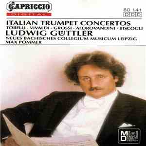 Ludwig Güttler - Neues Bachisches Collegium Musicum Leipzig / Max Pommer - Italian Trumpet Concertos
