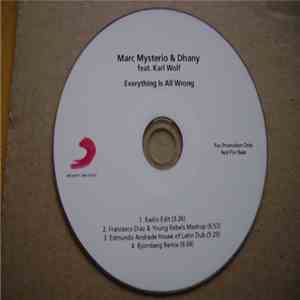 Marc Mysterio & Dhany feat. Karl Wolf - Everything Is All Wrong