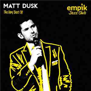 Matt Dusk - The Very Best Of