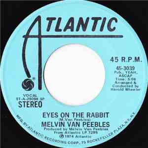 Melvin Van Peebles - Eyes On The Rabbit
