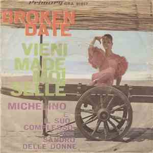 Michelino E Il Suo Complesso - Brooken Date / Vieni Mademoiselle