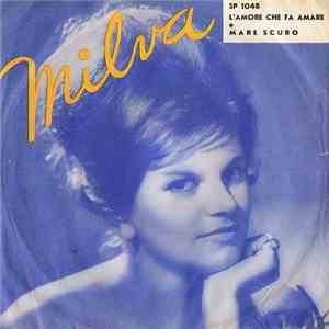 Milva - L'Amore Che Fa Amare / Mare Scuro